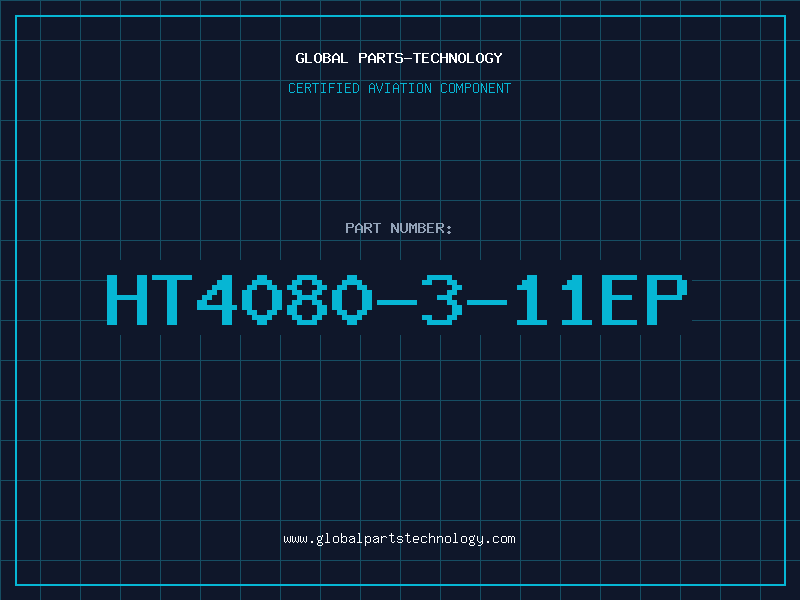Aviation Part HT4080-3-11EP