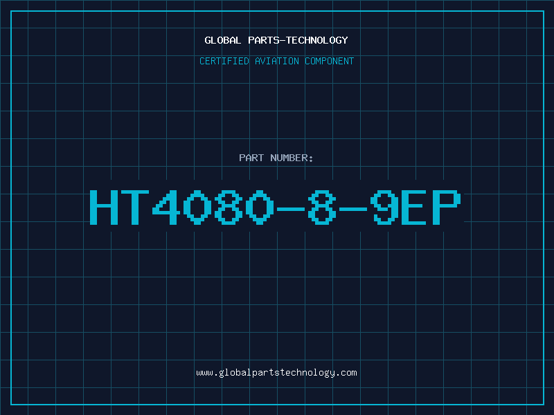 Aviation Part HT4080-8-9EP