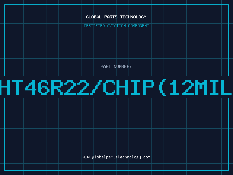 Aviation Part HT46R22/CHIP(12MIL