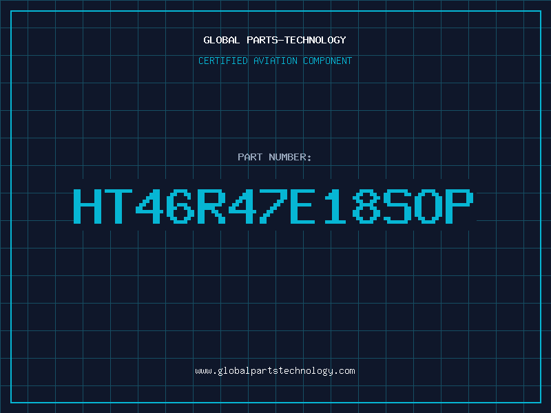 Aviation Part HT46R47E18SOP