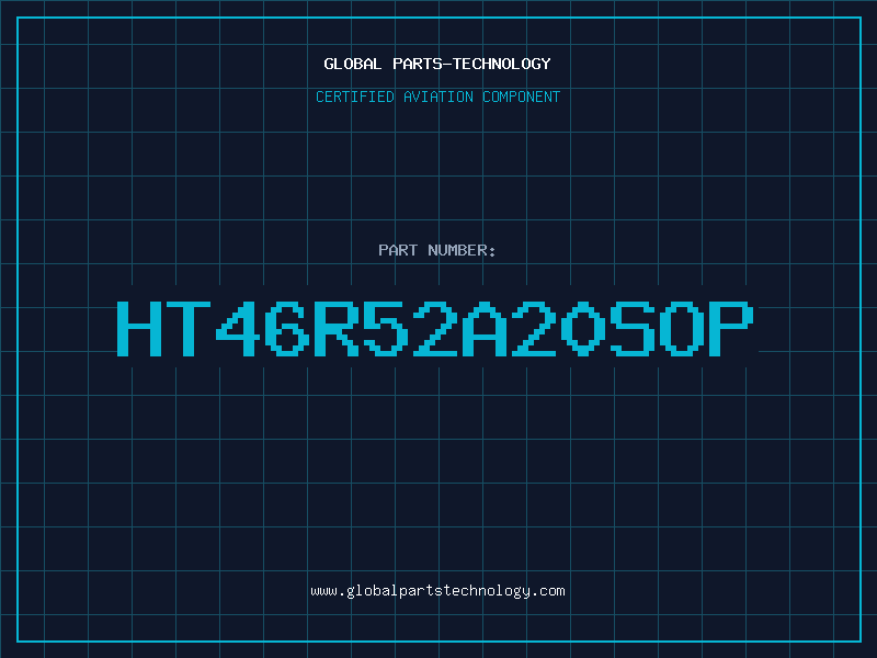 Aviation Part HT46R52A20SOP