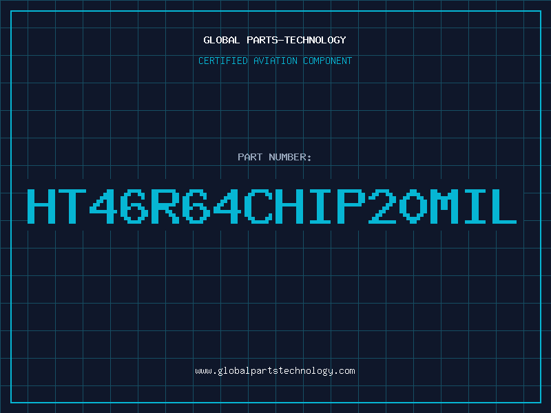 Aviation Part HT46R64CHIP20MIL