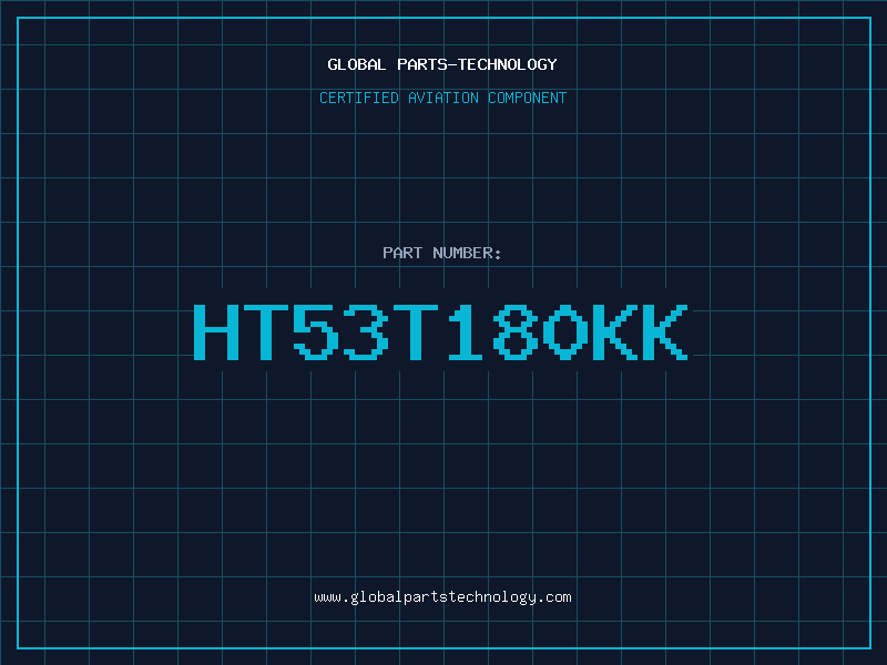 Aviation Part HT53T180KK