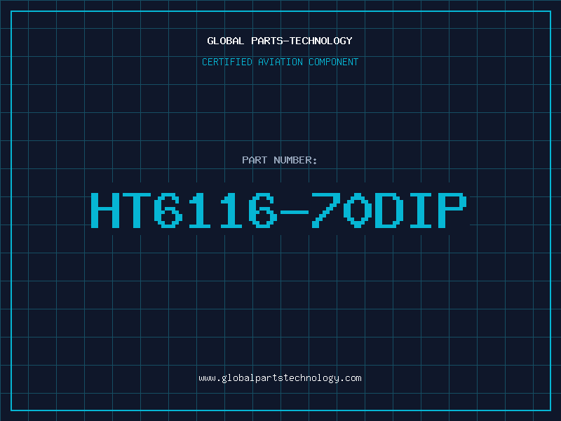 Aviation Part HT6116-70DIP