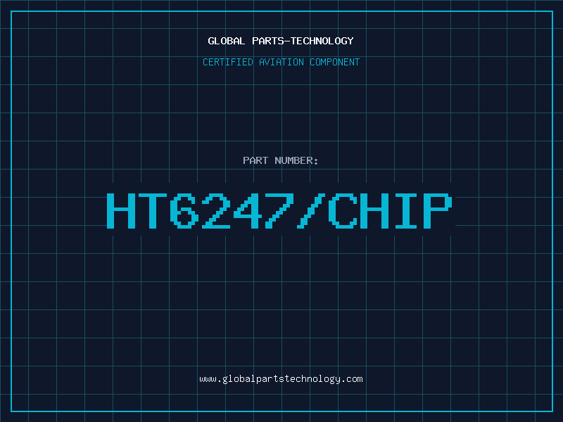 Aviation Part HT6247/CHIP