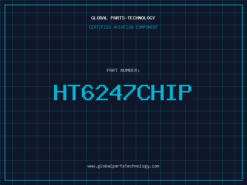 Aviation Part HT6247CHIP
