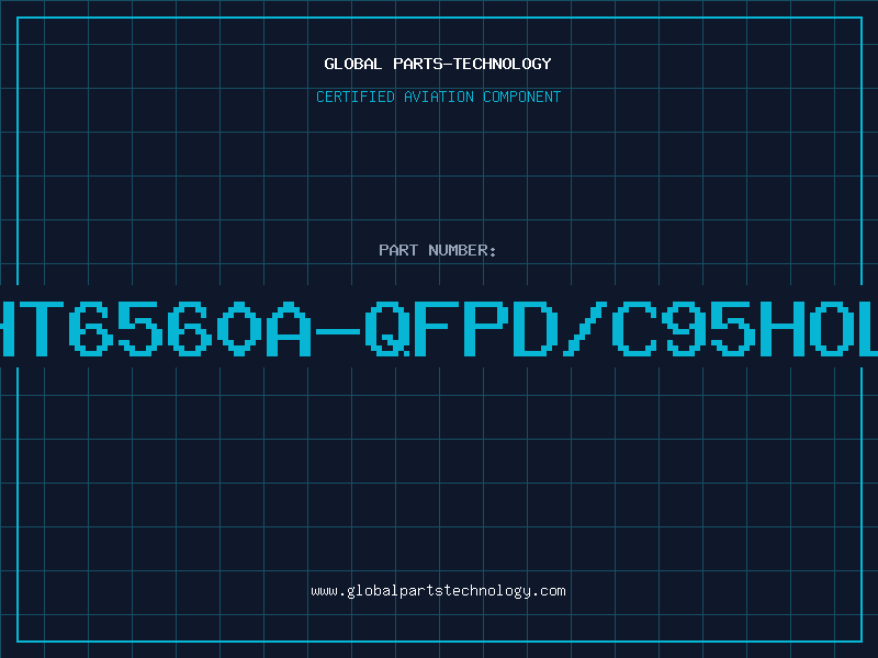 Aviation Part HT6560A-QFPD/C95HOL