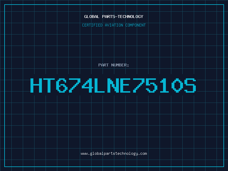 Aviation Part HT674LNE7510S
