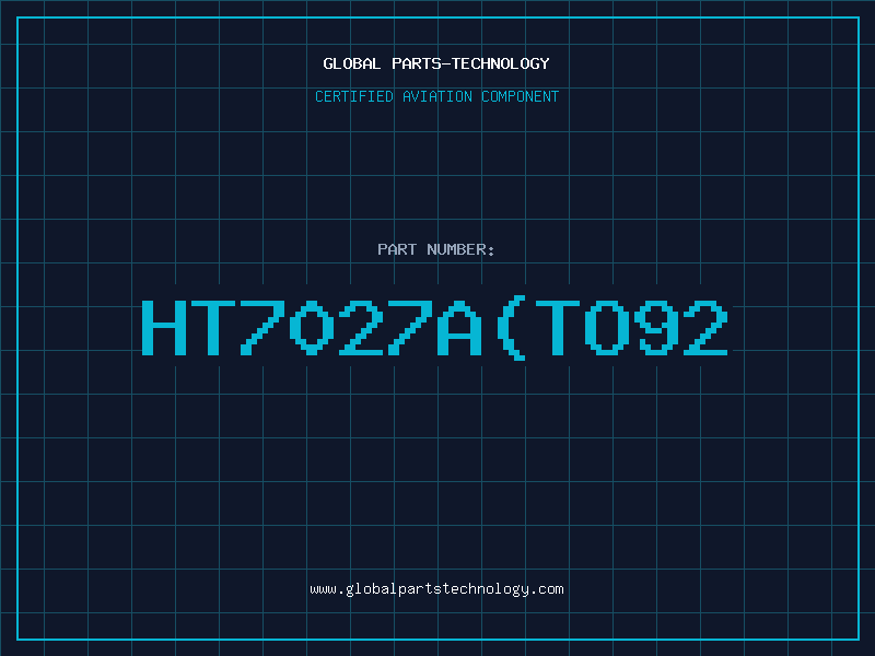 Aviation Part HT7027ATO92