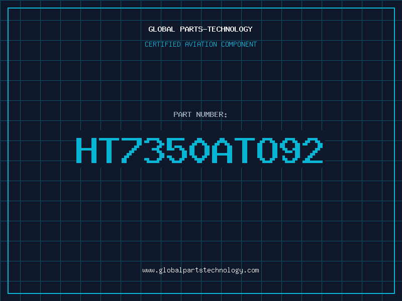 Aviation Part HT7350ATO92
