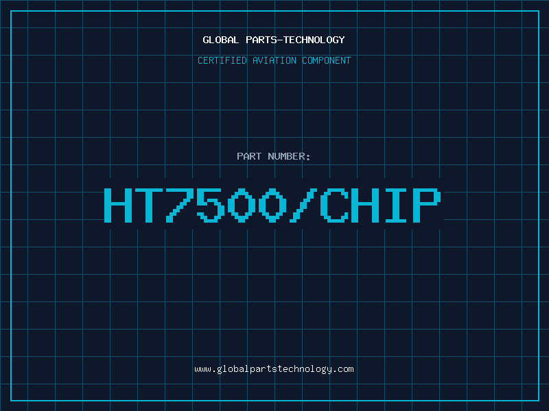 Aviation Part HT7500/CHIP