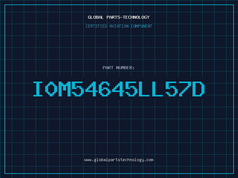 Aviation Part I0M54645LL57D