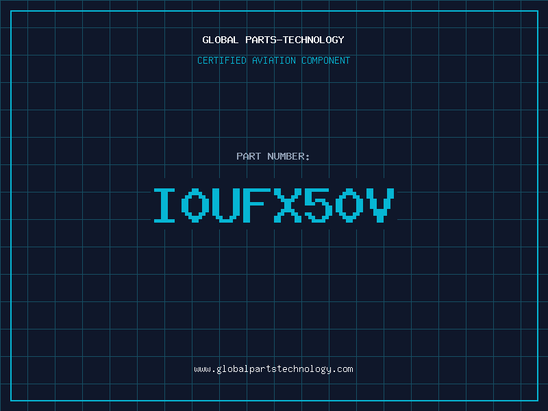 Aviation Part I0UFX50V