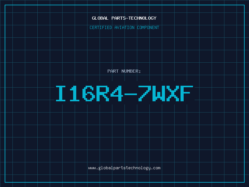 Aviation Part I16R4-7WXF