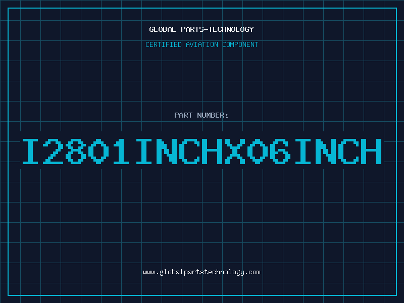 Aviation Part I2801INCHX06INCH