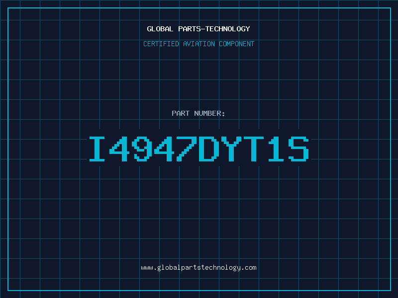 Aviation Part I4947DYT1S
