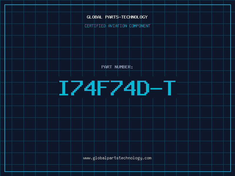 Aviation Part I74F74D-T