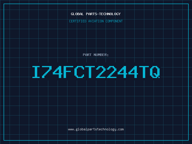 Aviation Part I74FCT2244TQ