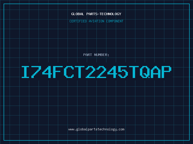 Aviation Part I74FCT2245TQAP