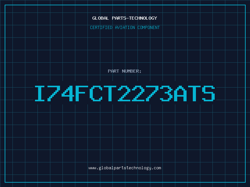 Aviation Part I74FCT2273ATS