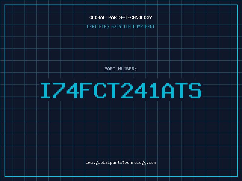Aviation Part I74FCT241ATS