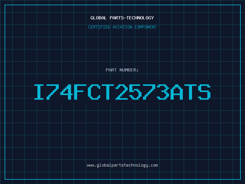 Aviation Part I74FCT2573ATS