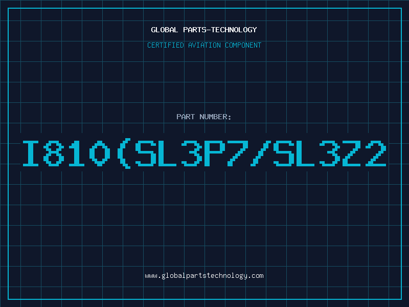 Aviation Part I810(SL3P7/SL3Z2