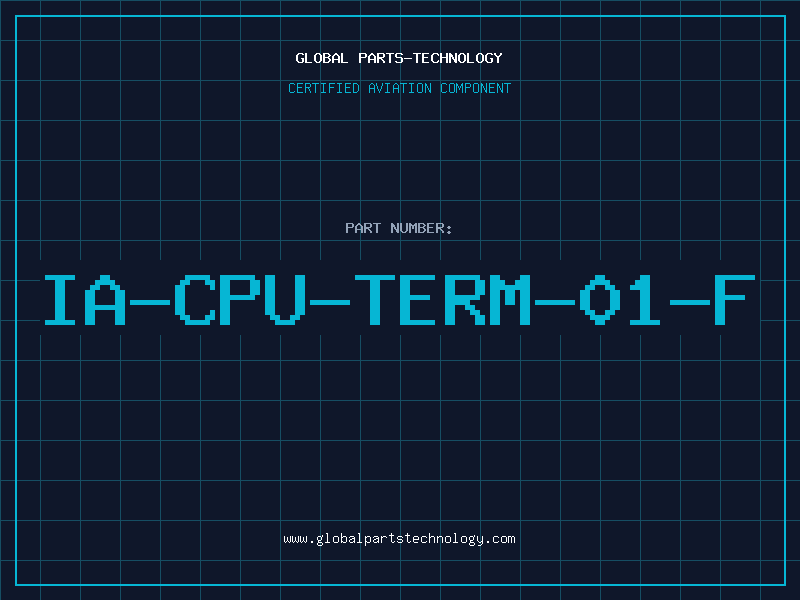 Aviation Part IA-CPU-TERM-01-F