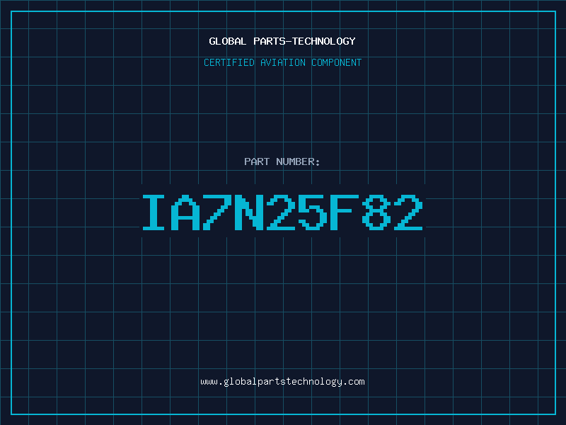 Aviation Part IA7N25F82
