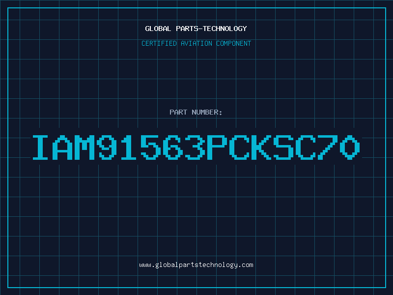 Aviation Part IAM91563PCKSC70