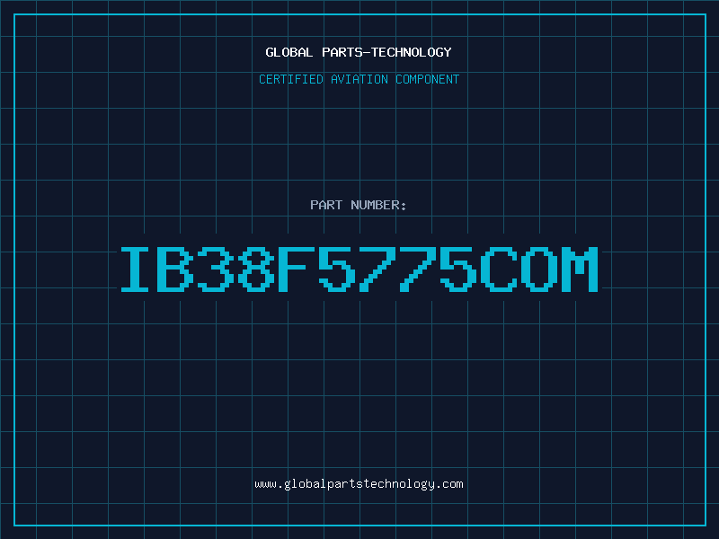 Aviation Part IB38F5775COM