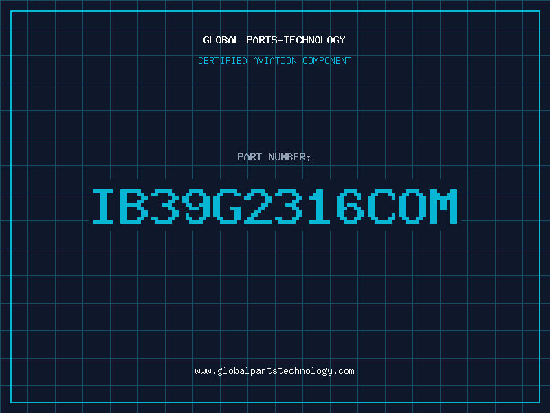 Aviation Part IB39G2316COM