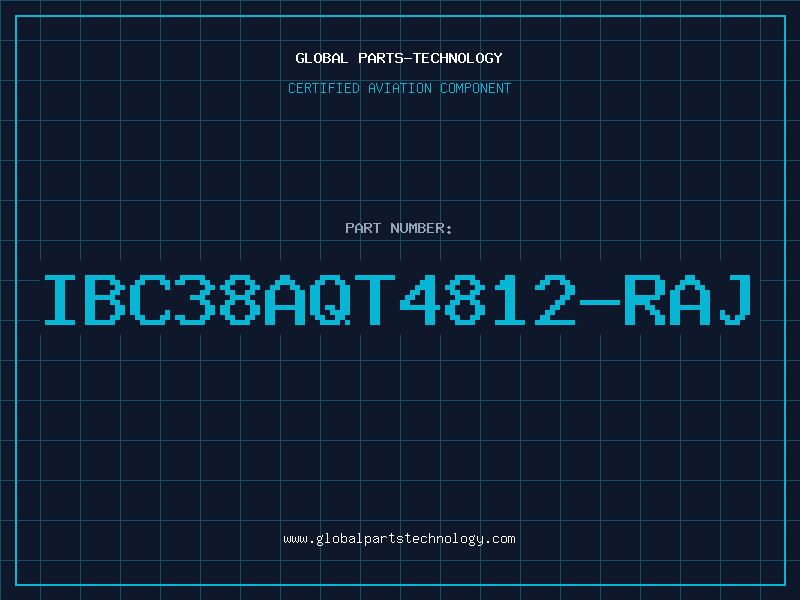Aviation Part IBC38AQT4812-RAJ