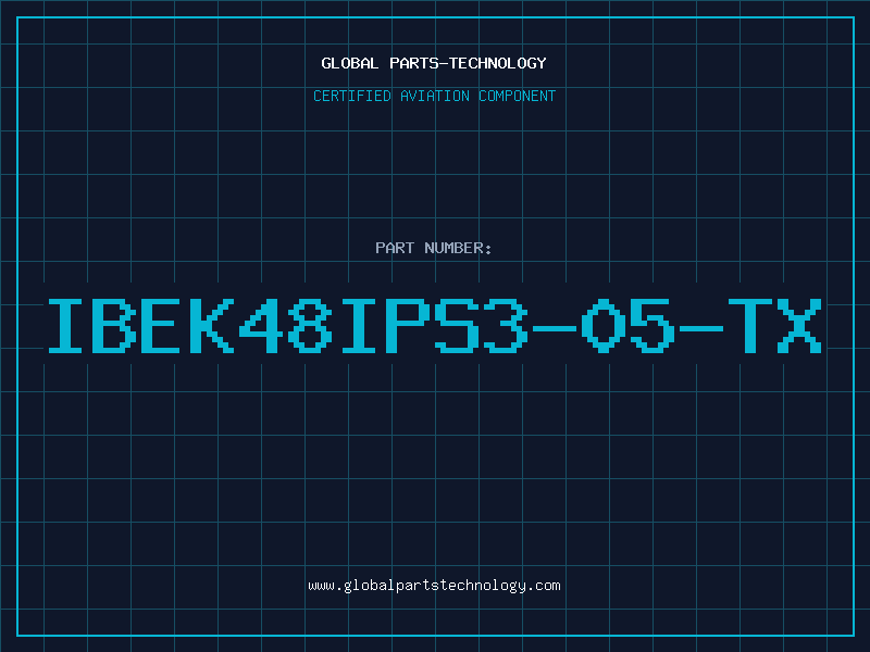 Aviation Part IBEK48IPS3-05-TX