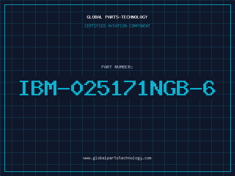Aviation Part IBM-025171NGB-6