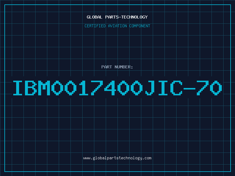 Aviation Part IBM0017400JIC-70
