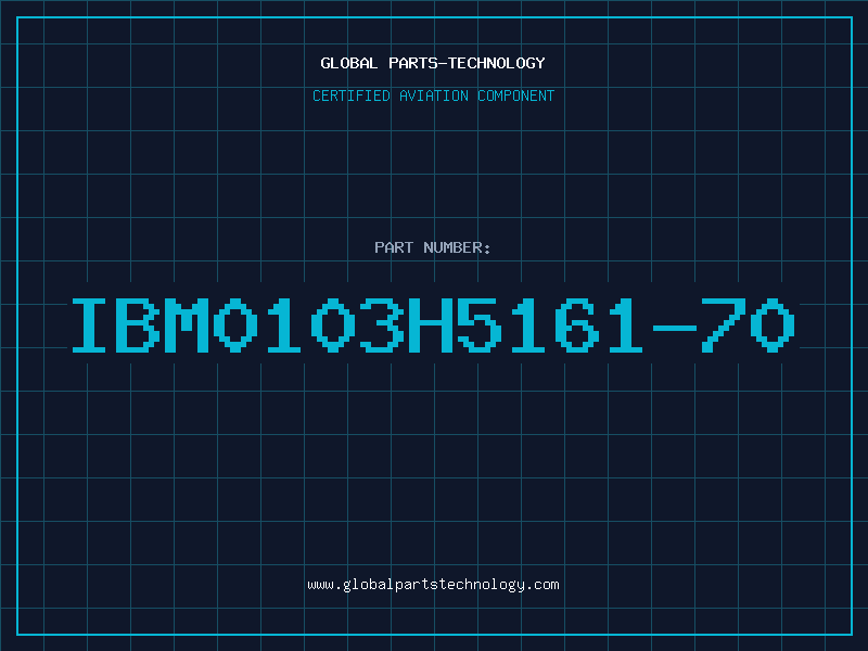 Aviation Part IBM0103H5161-70