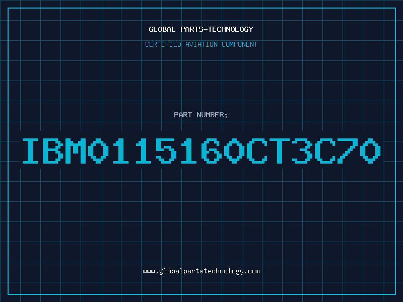 Aviation Part IBM0115160CT3C70