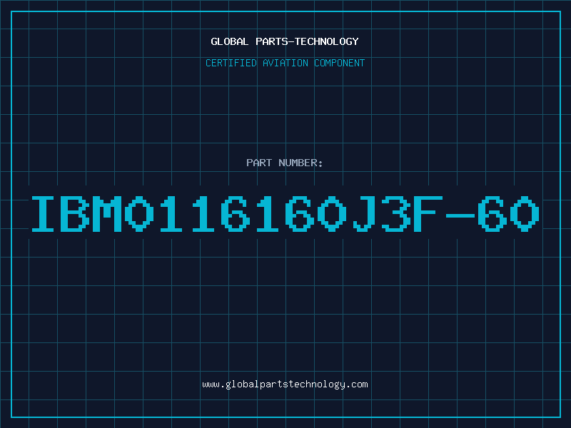 Aviation Part IBM0116160J3F-60