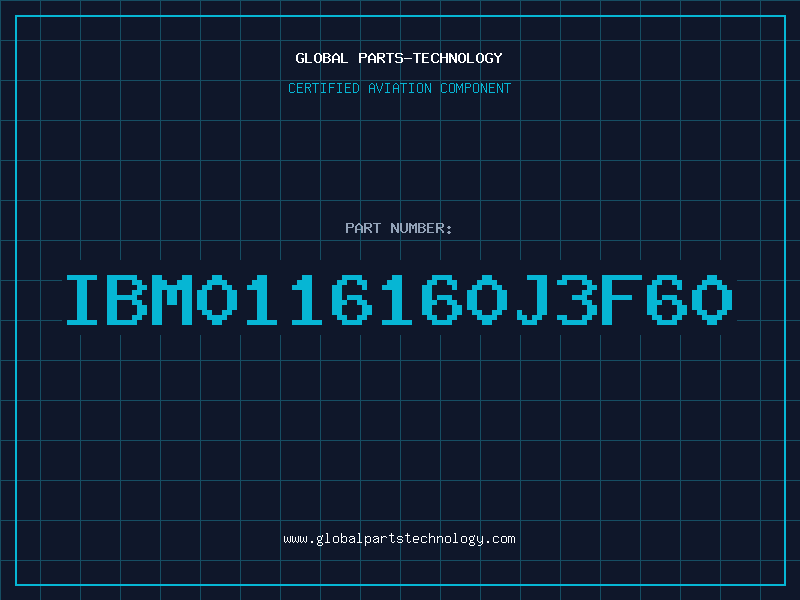 Aviation Part IBM0116160J3F60