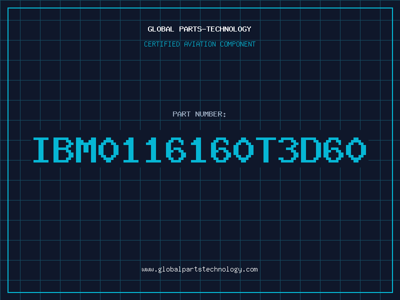 Aviation Part IBM0116160T3D60
