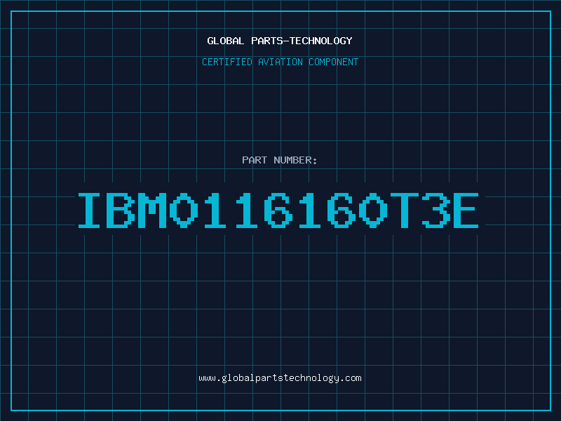 Aviation Part IBM0116160T3E