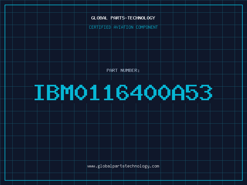 Aviation Part IBM0116400A53