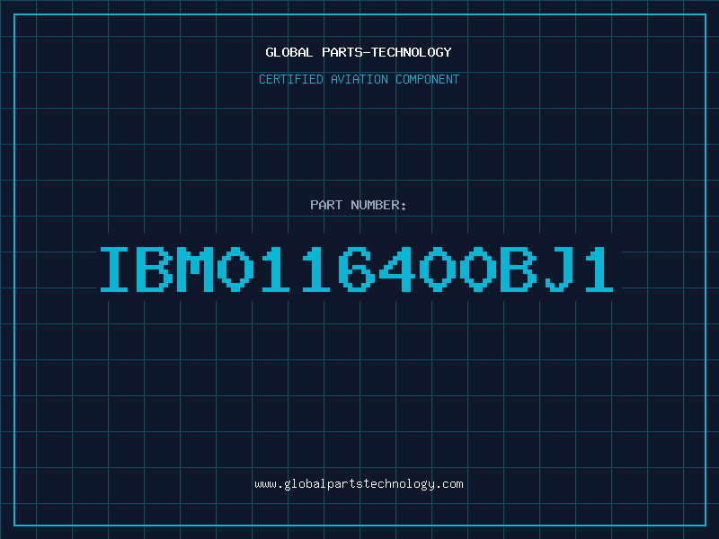 Aviation Part IBM0116400BJ1