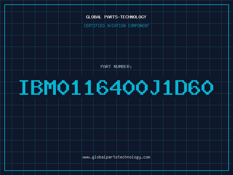 Aviation Part IBM0116400J1D60