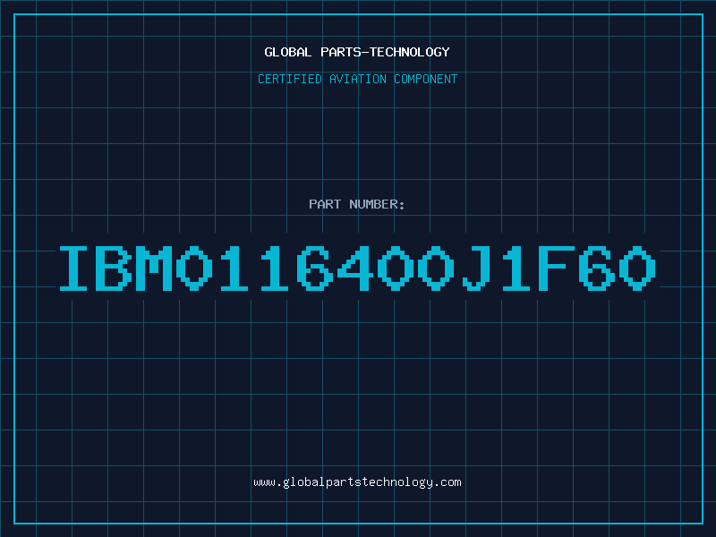 Aviation Part IBM0116400J1F60