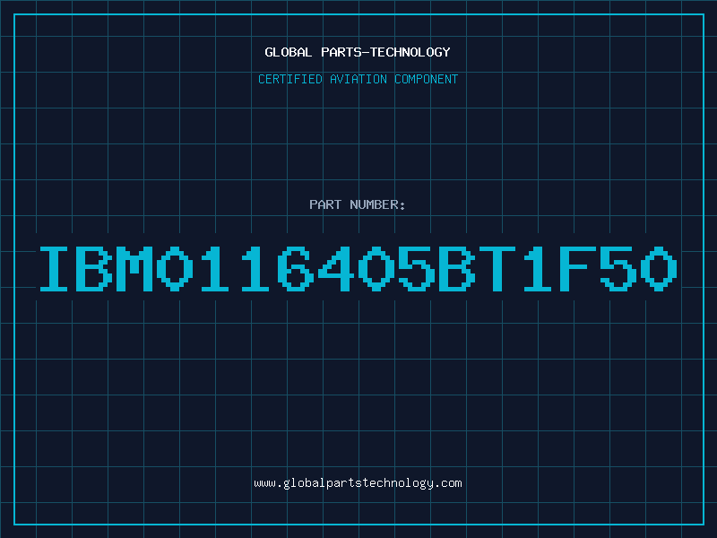Aviation Part IBM0116405BT1F50