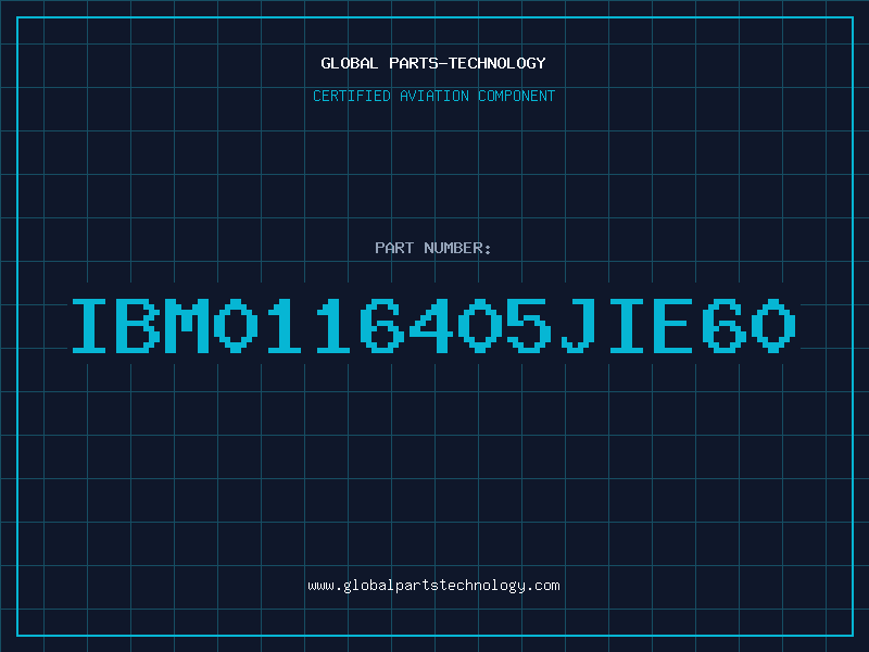 Aviation Part IBM0116405JIE60