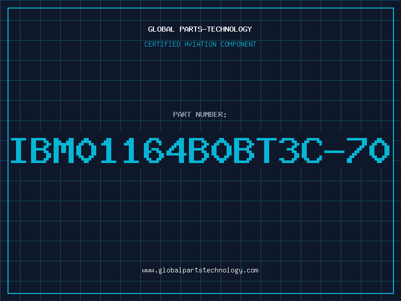 Aviation Part IBM01164B0BT3C-70