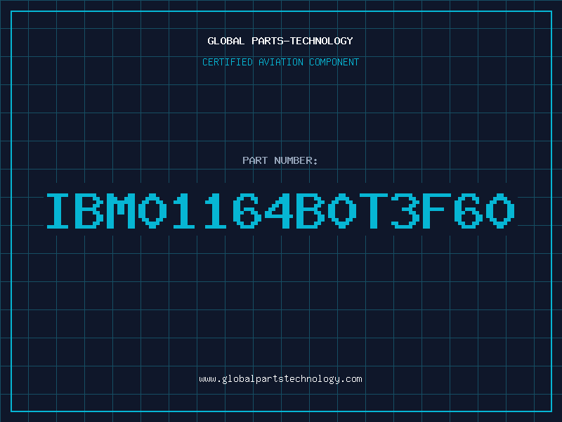 Aviation Part IBM01164B0T3F60
